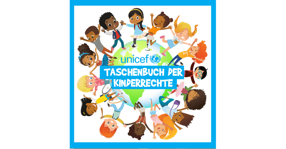 Das UNICEF Taschenbuch der Kinderrechte